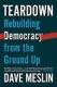 Teardown:Rebuilding Democracy from the Ground Up